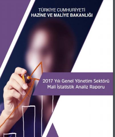 2017 Yılı Genel Yönetim Sektörü Mali İstatistik Analiz Raporu&nbsp;yayımlandı.